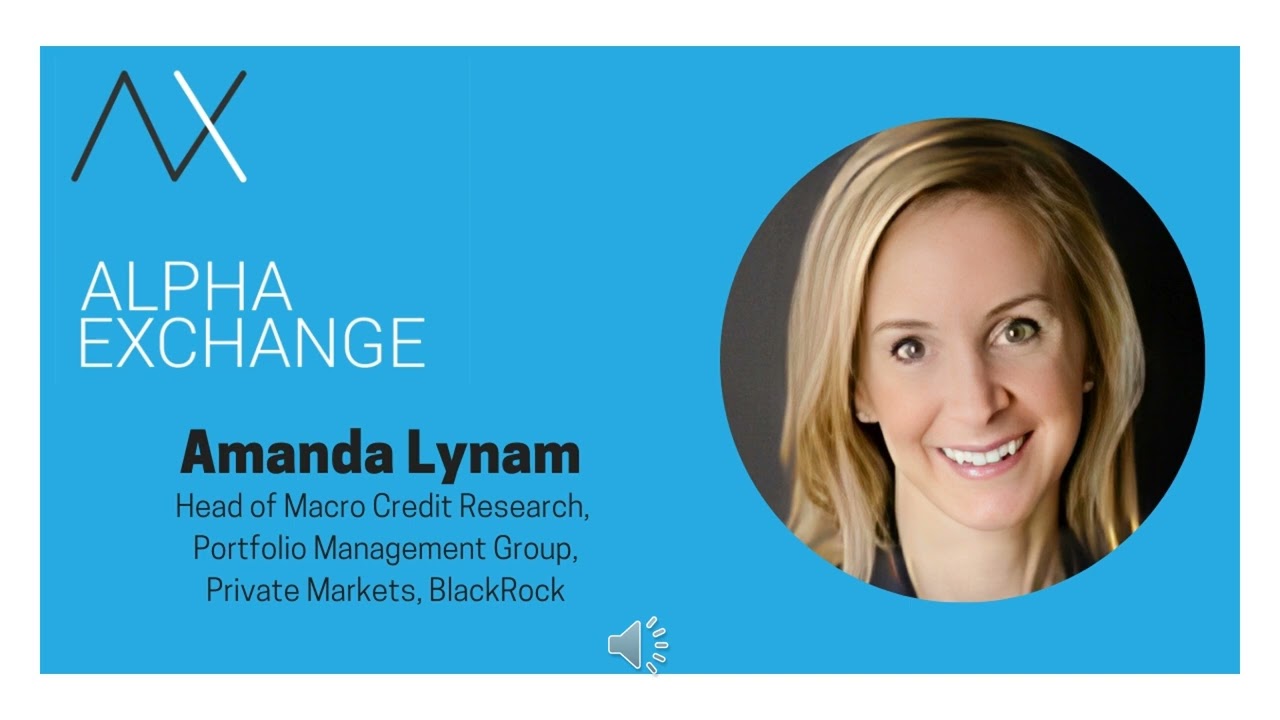 EP 139: Amanda Lynam, Head, Macro Credit Research, Portfolio Mgmt Group, Private Markets, BlackRock