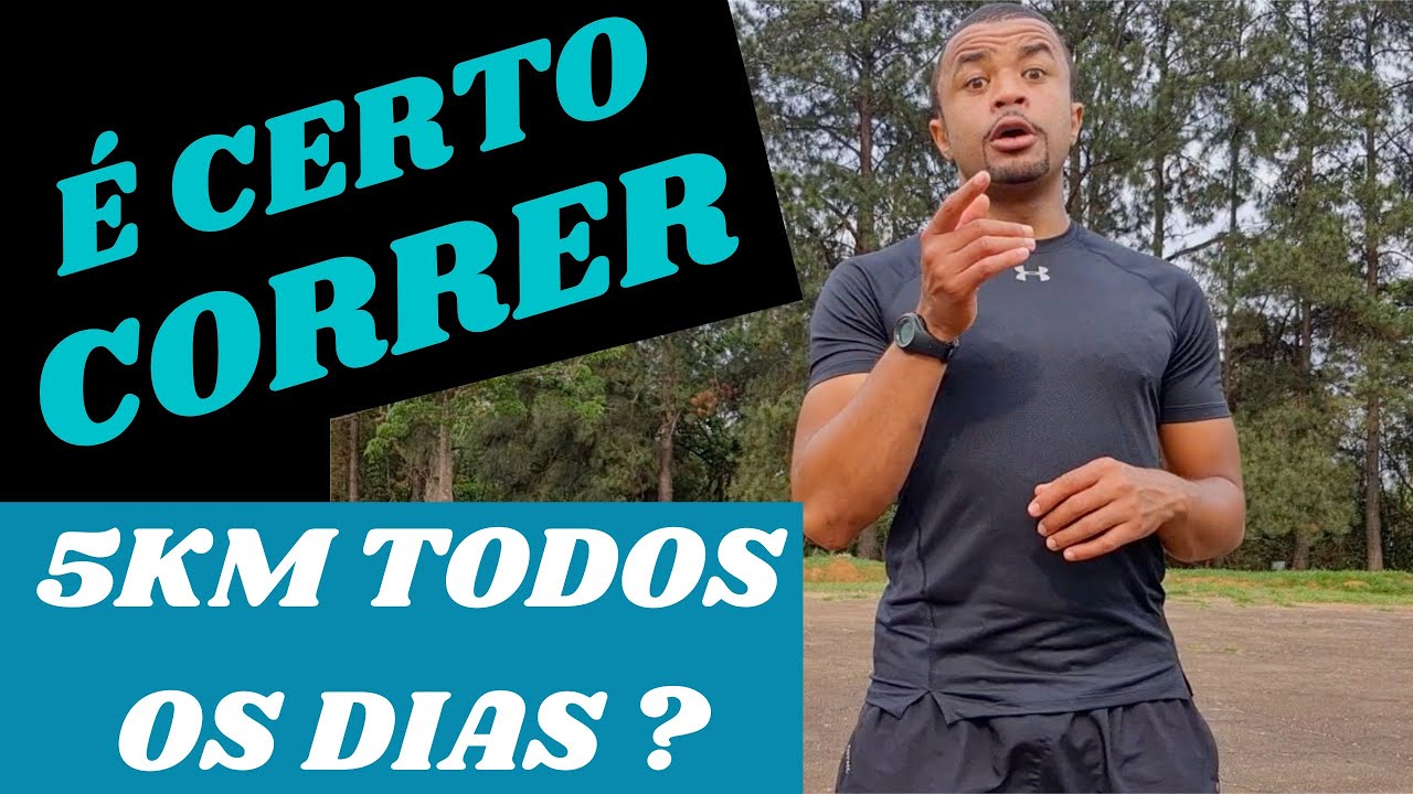 É CERTO CORRER 5K TODOS OS DIAS?