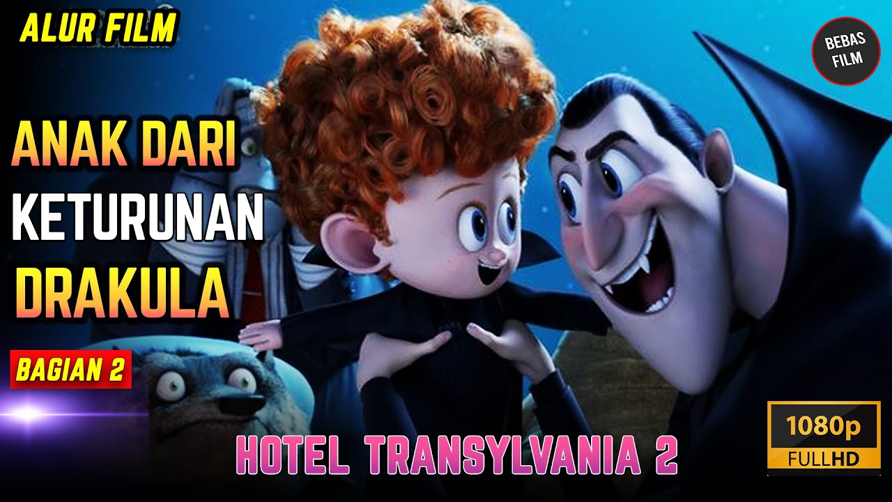 PERNIKAHAN HANTU DAN MANUSIA... | Alur Cerita Hotel transylvania 2