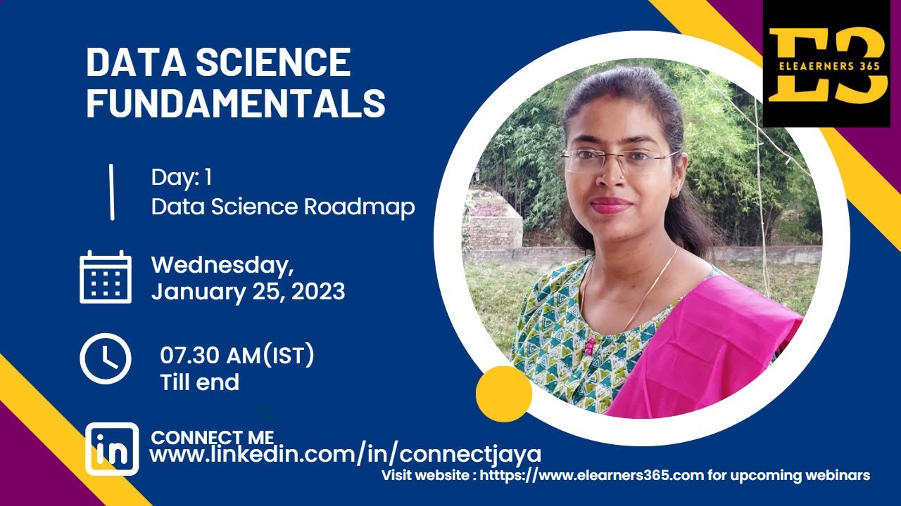 Data Science Fundamentals Webinar [Day 1] | elearners365.com | Speaker: Jaya Gupta