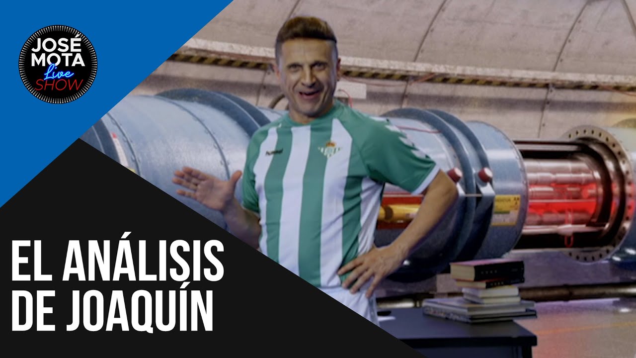 El análisis de Joaquín: Acelerador de partículas l José Mota Live Show