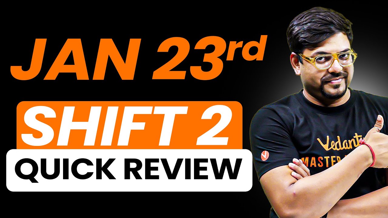 ❤️JEE 2026 Quick Analysis⚠️Tougher Shift 👹Tensed Student 🚨23 Jan Shift 2☠️
