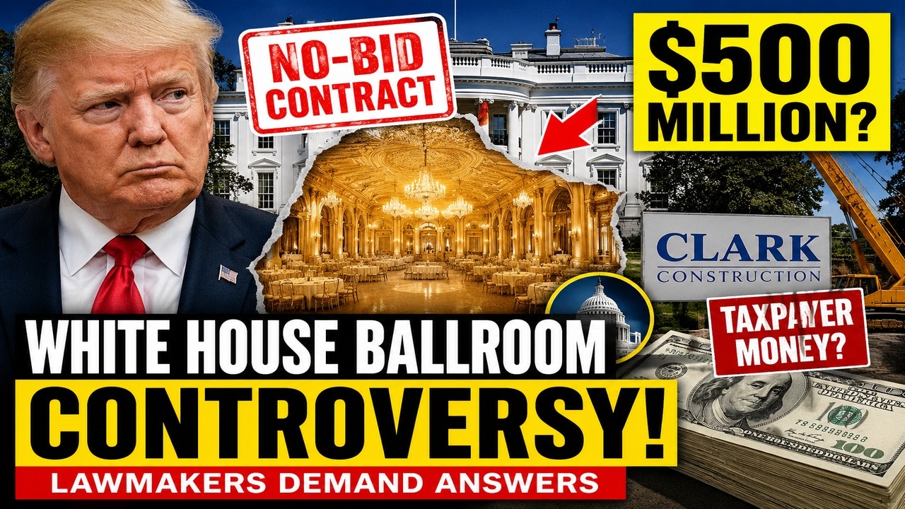 $500 Million White House Ballroom? Trump's No-Bid Contract Controversy Explained