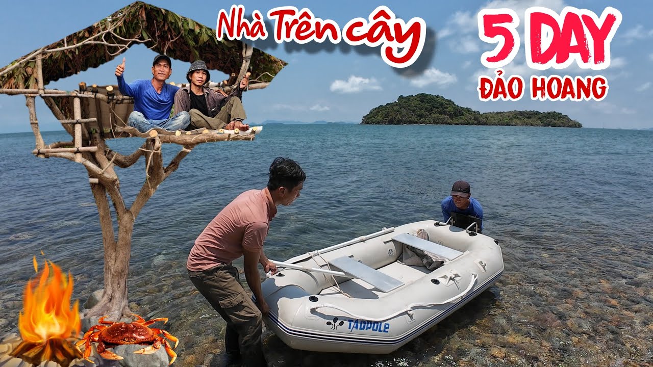 Thử thách 120H sống trên đảo hoang - 5 days living on a deserted island