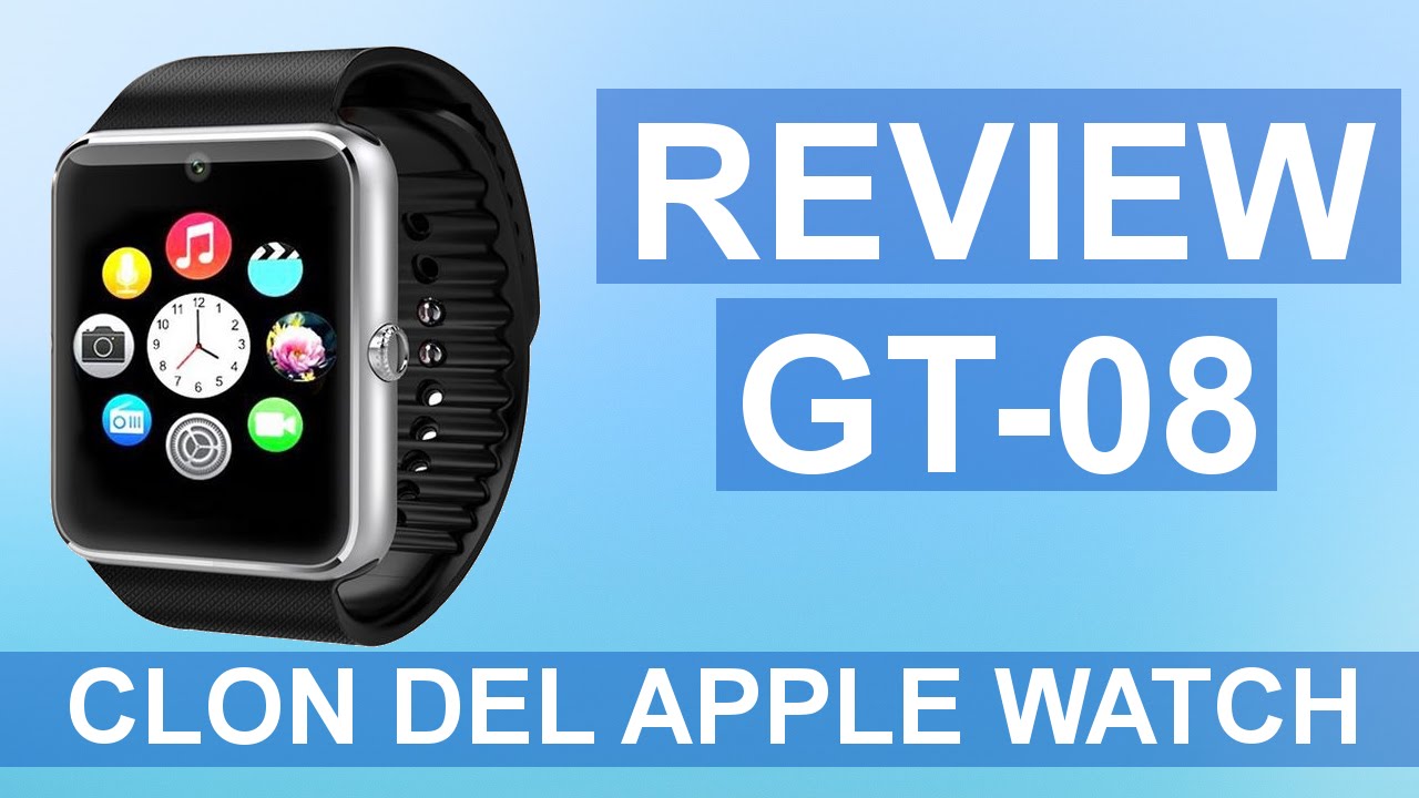 Review GT-08, el CLON del Apple Watch