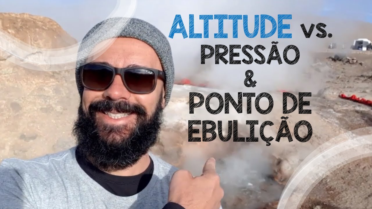 Como a pressão atmosférica e o ponto de ebulição da água variam com a altitude?