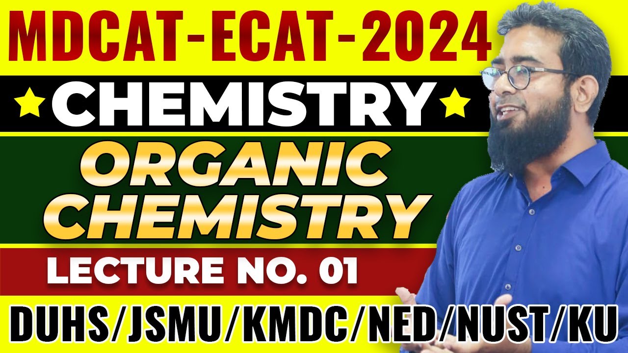 Organic Chemistry | Lec#1 | MDCAT-ECAT-2024 | Chemistry