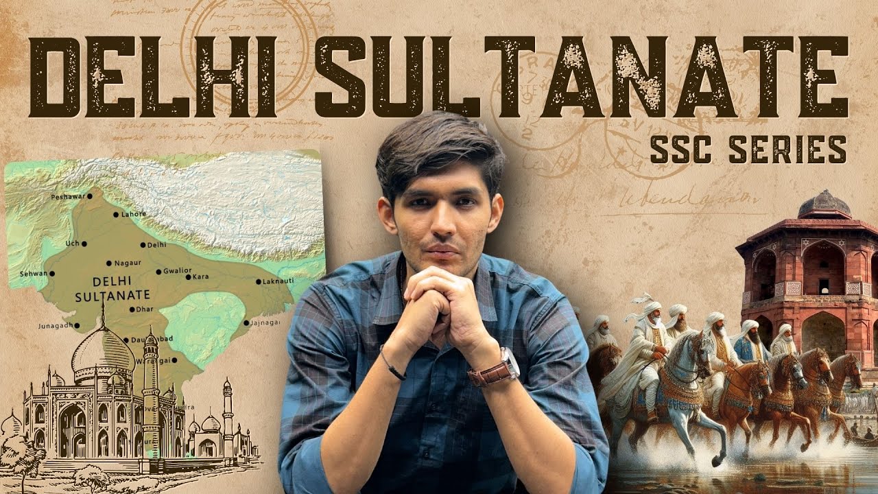 Delhi Sultanate (1206-1526): The Rise of Muslim Rule | Medieval India History | SSC History
