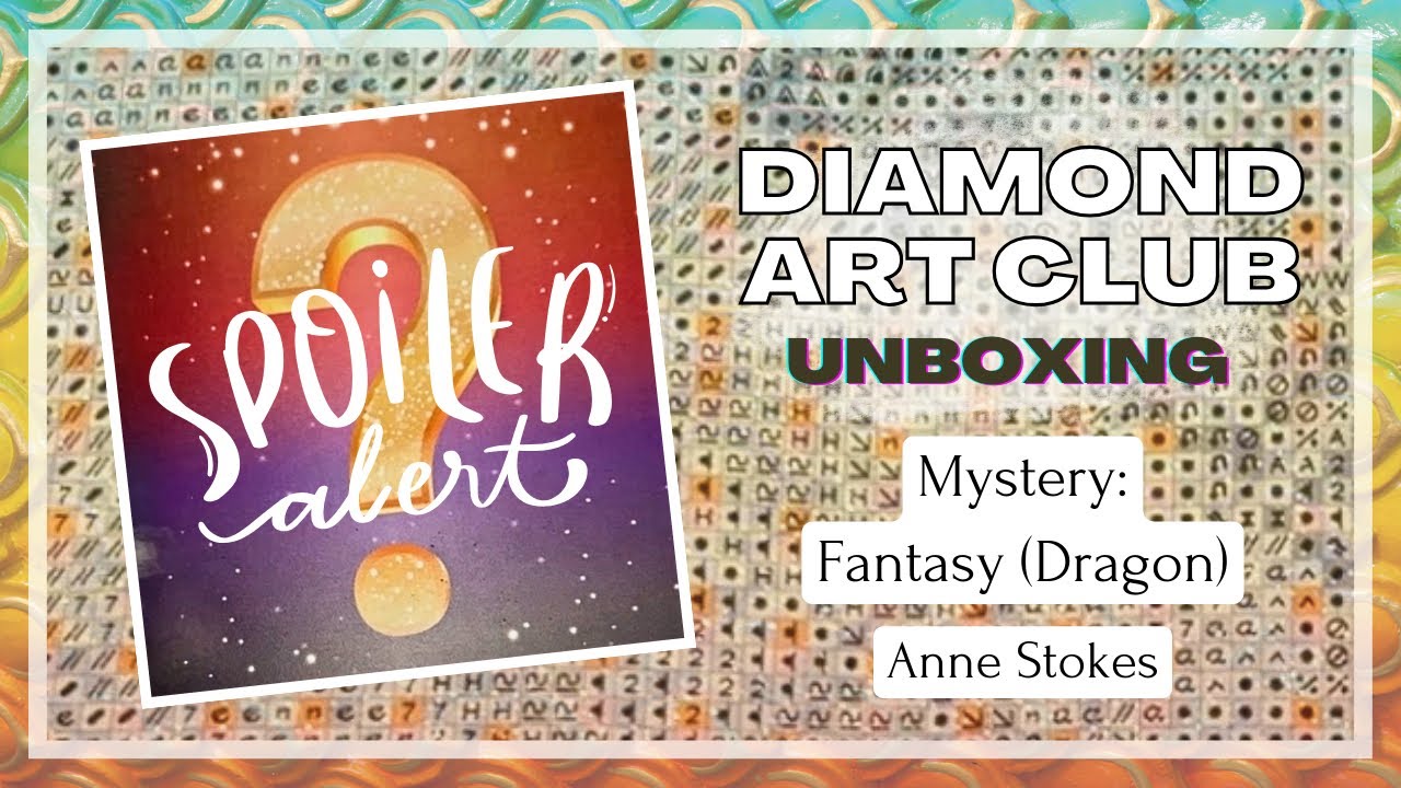 Diamond Art Club MYSTERY Sneak Peek! Spoilers!! Fantasy (Dragon) Theme by Anne Stokes