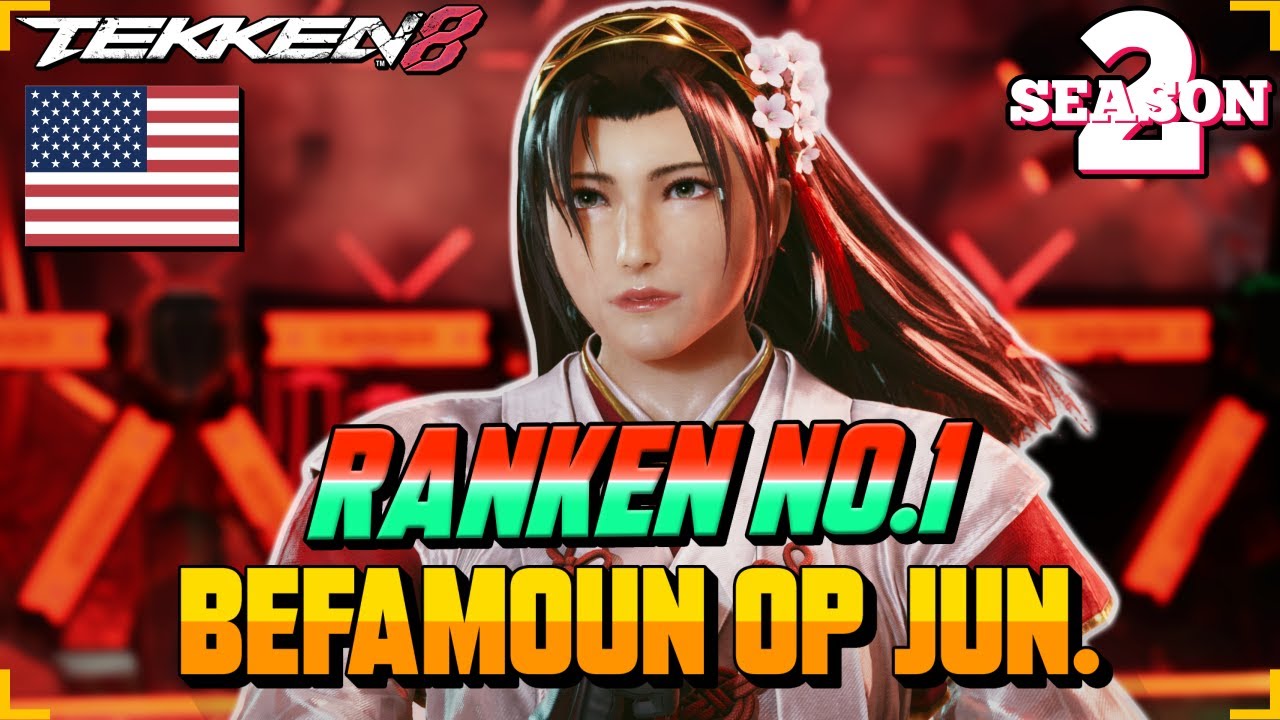 Tekken 8 &ndash; BEFAMOUS&rsquo;s World No.1 Jun Is a Problem In Ranked!