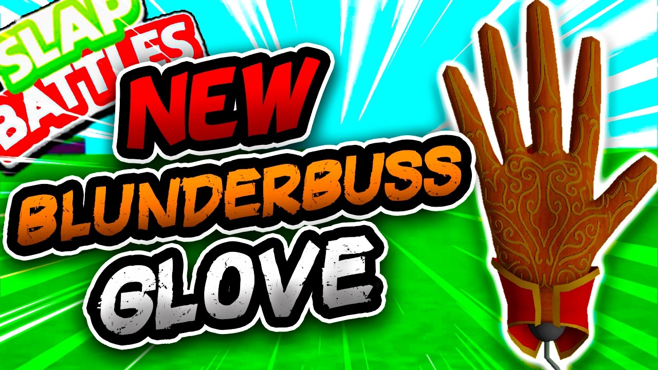 Новая перчатка BLUNDERBUSS🏴&zwj;☠️ & КАК ЕЁ ПОЛУЧИТЬ!! - Slap Battles Roblox