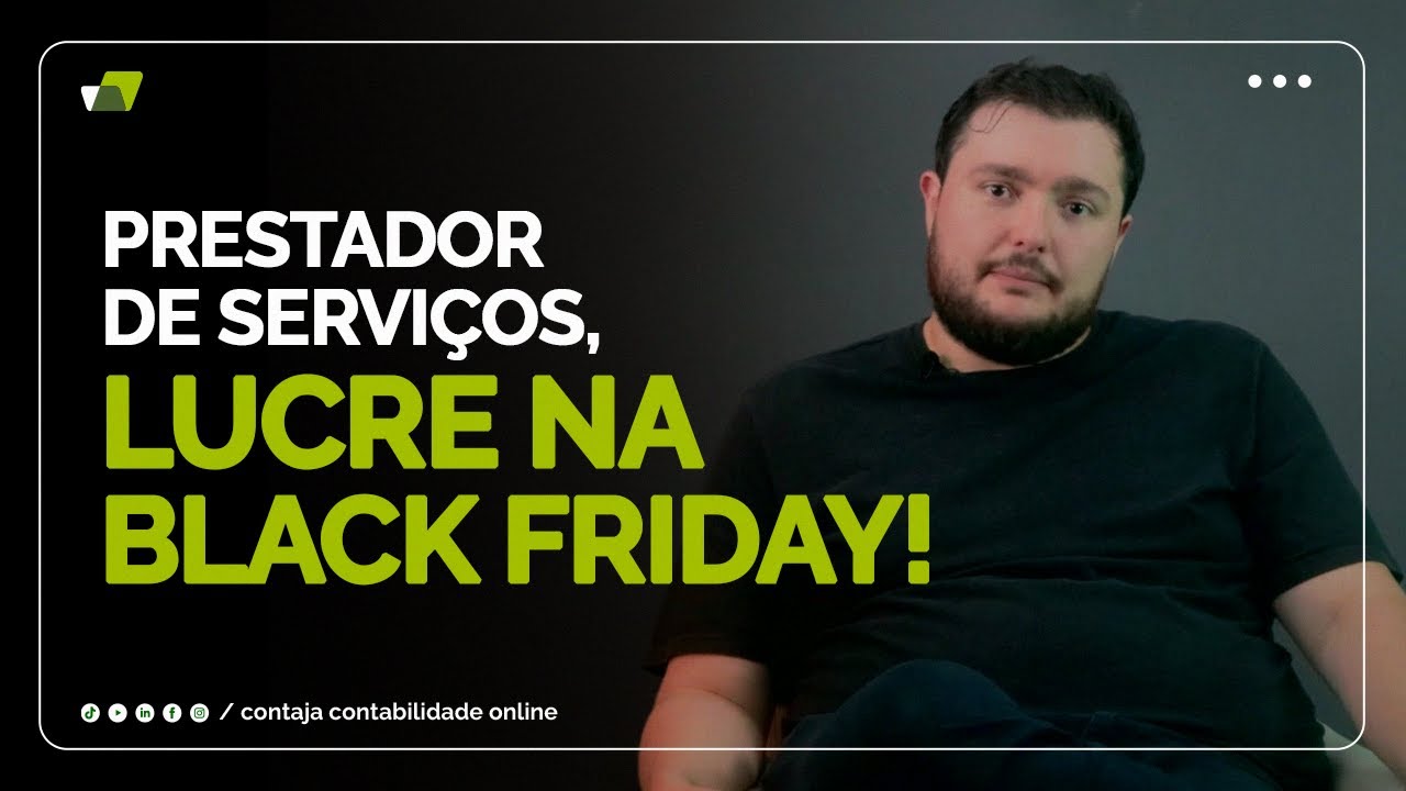 Black friday para PRESTADOR DE SERVIÇO! Tudo o que você precisa saber