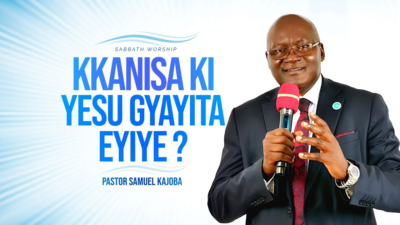 LIVE: SABBATH WORSHIP - Olukunŋŋana lw'enjiri Ggaggadde Mu Masaka City || Pastor Samuel Kajoba