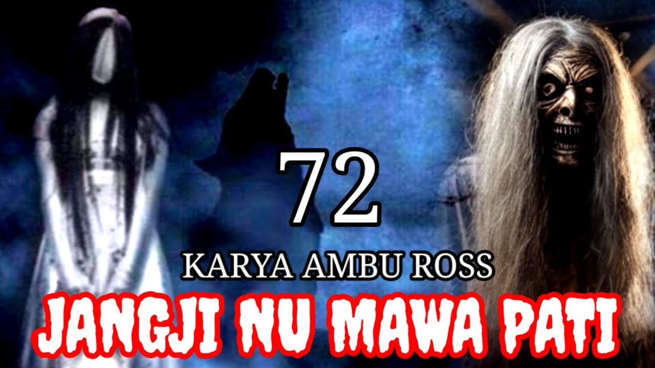 DONGENG SUNDA JANGJI NU MAWA PATI SERI KA (71) KARYA AMBU ROSS