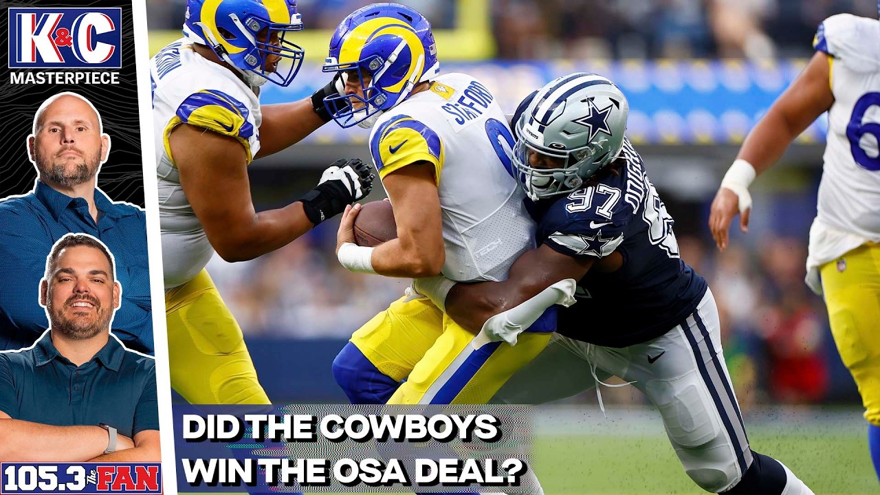 Was The Osa Trade A Win For The Cowboys Or Could They Have Gotten More? | K&C Masterpiece