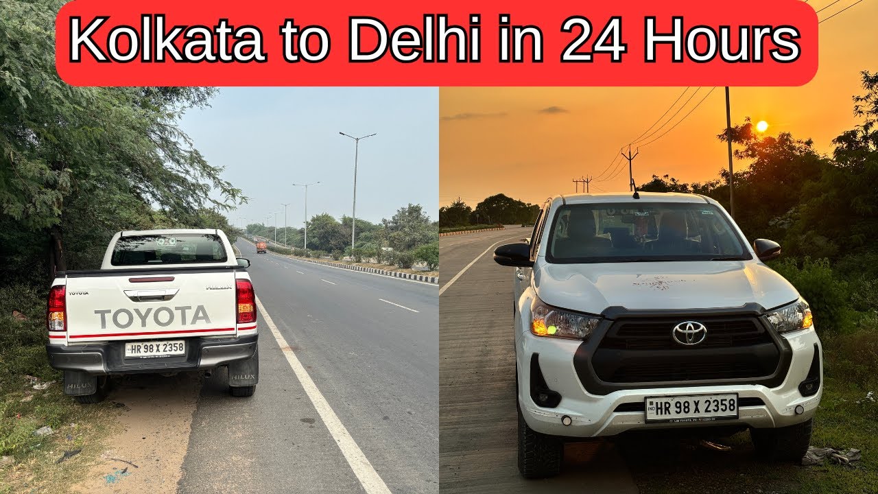 KOLKATA TO DELHI 1600 KMS IN 24 HRS VIA VARANASI | WEST BENGAL-JHARKHAND-BIHAR-UP | TOYOTA HILUX