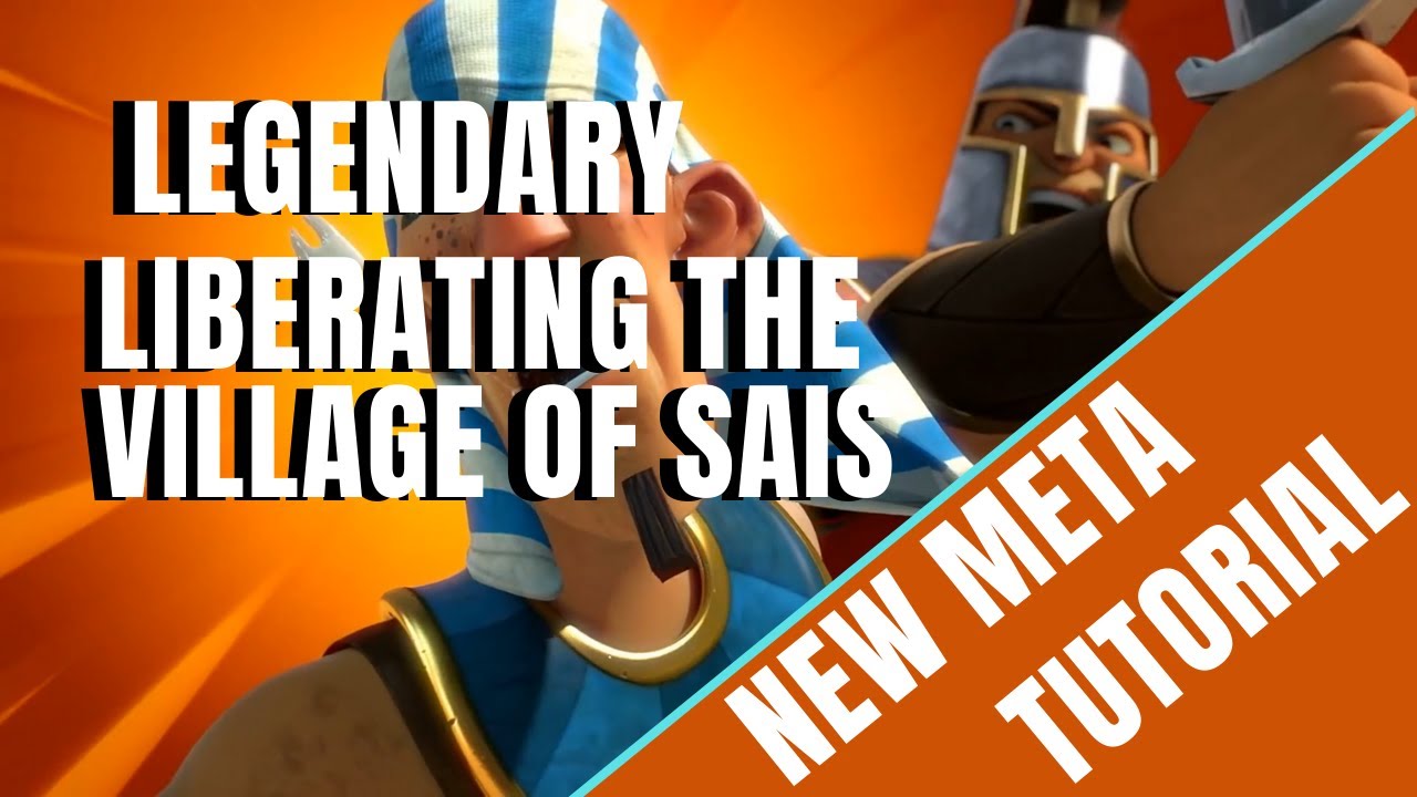 AOEO LEGENDARY : LIBERATING THE VILLAGE OF SAIS [TUTORIAL]