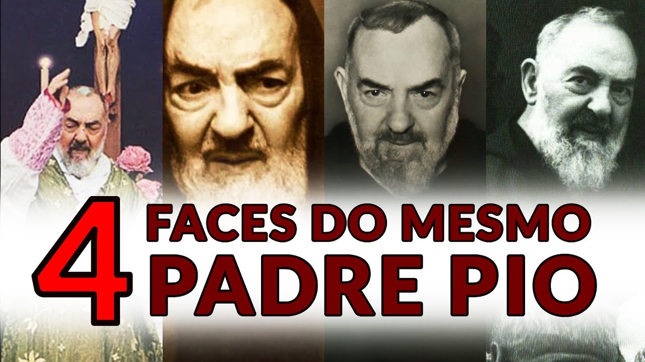 4 FACES DO MESMO PADRE PIO