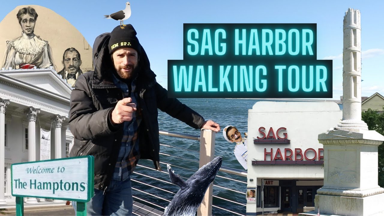 Sag Harbor (Hamptons, NY) Walking Tour