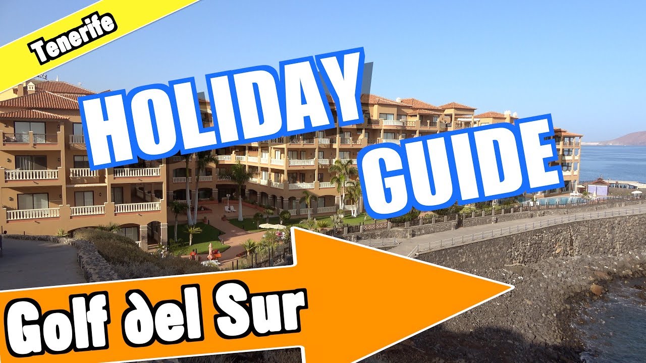 Golf del Sur Tenerife holiday guide and tips