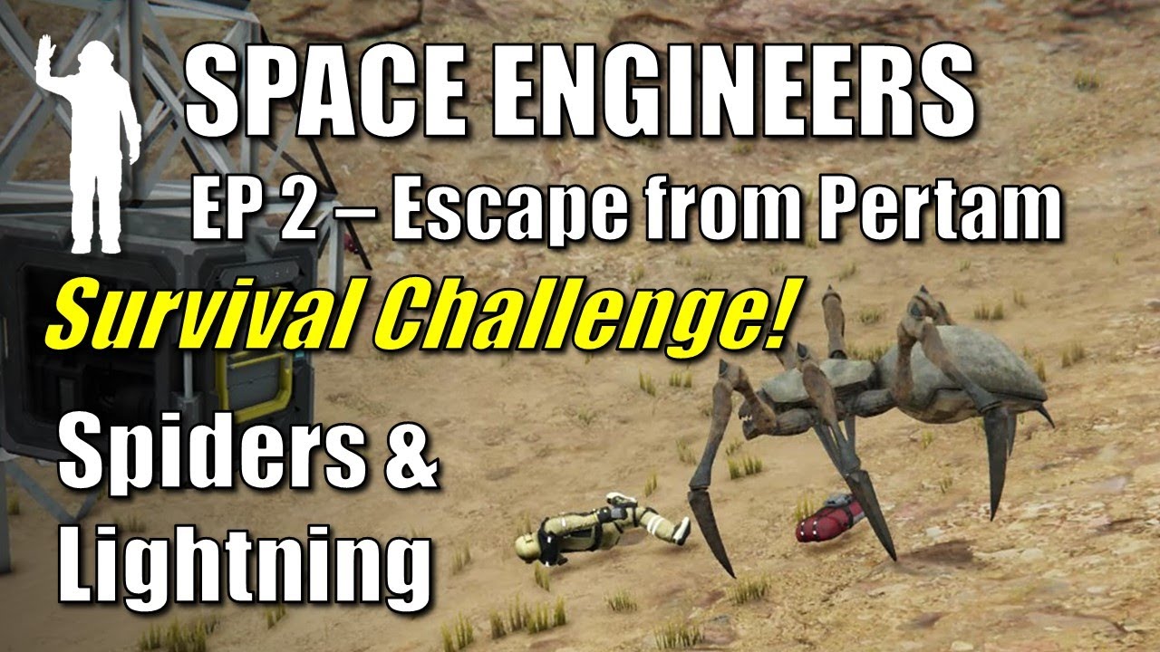 Space Engineers - EP2 Lightning and Spiders | Escape from Pertam | Survival Challenge | Let's Play