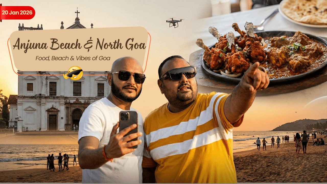 Goa’s Fun Side | Anjuna Beach, Amazing Food & Chill Vibes