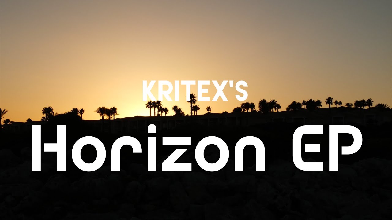 Kritex - Horizon EP Mix