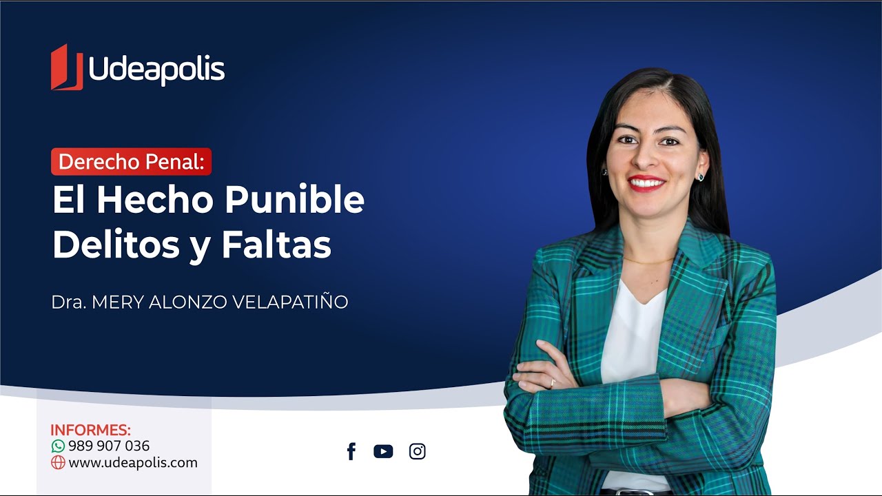 El Hecho Punible Delitos y Faltas | Mery Alonzo Velapatiño