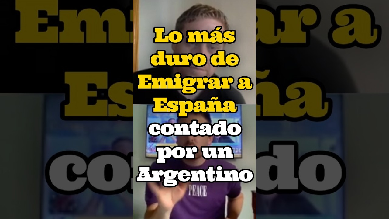 LO M&Aacute;S DURO DE EMIGRAR, CONTADO POR UN ARGENTINO #EmigrarNoEsF&aacute;cil #ArgentinaEnEspa&ntilde;a #shorts