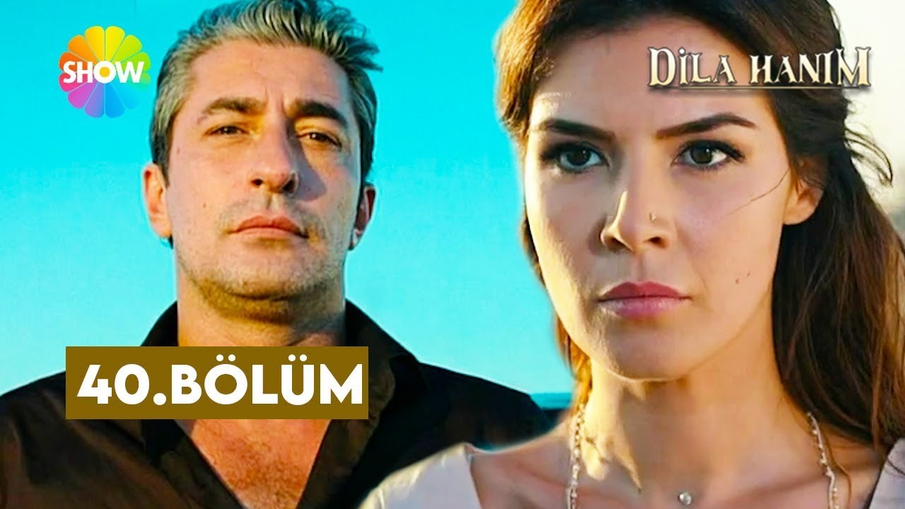 Dila Hanım 40. Bölüm | (2. Sezon) @showtv