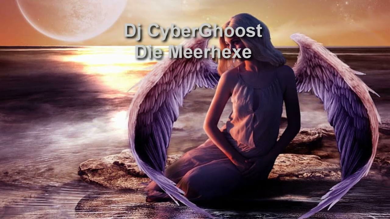 Dj CyberGhoost   Die Meerhexe
