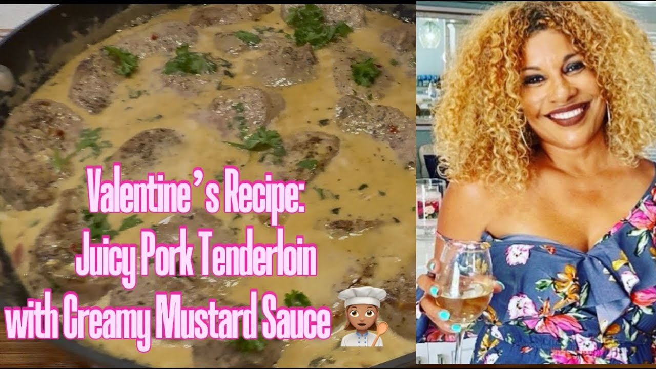 Cook This for Valentine's! Pork Tenderloin White Mustard Sauce