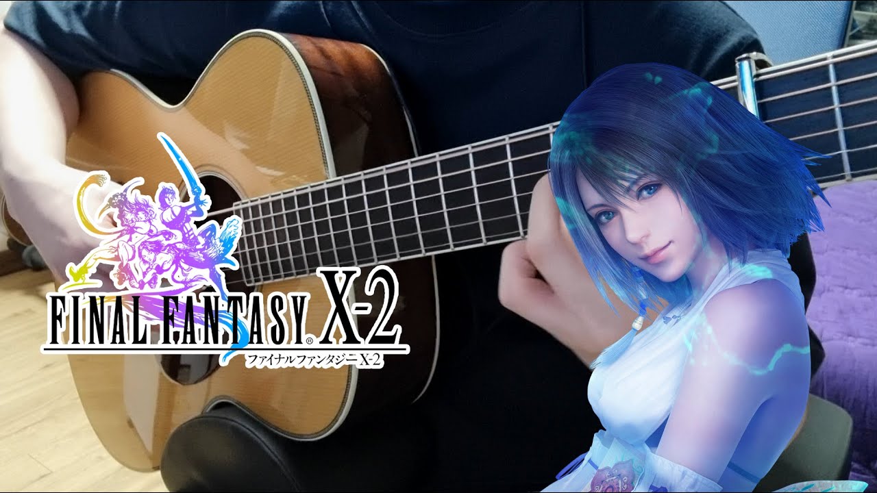 Eternity ~Memory of Lightwaves~ - FINAL FANTASY X-2 (Fingerstyle Guitar)