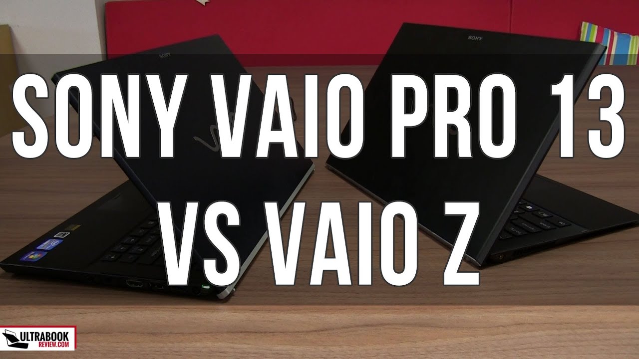 Sony Vaio Pro 13 vs Sony Vaio Z full comparison