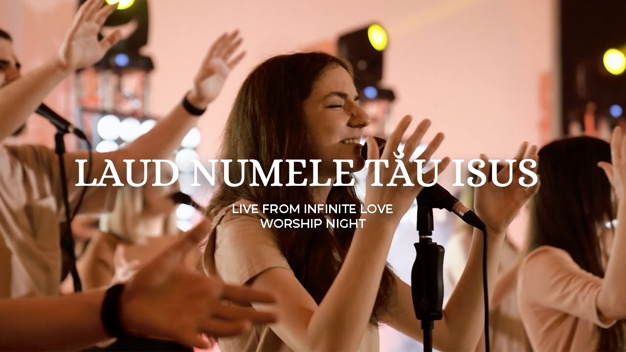 Laud Numele Tau Isus feat. Salomeea Handaric | Live | Infinite Love