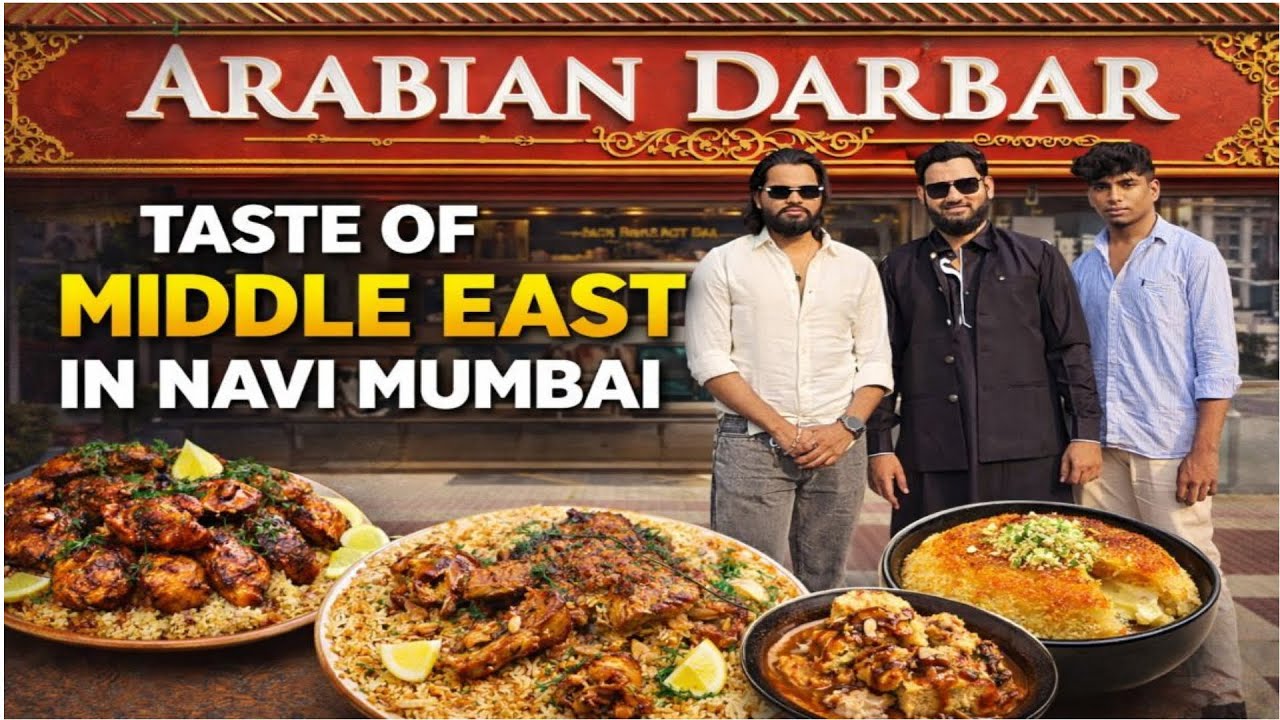 BEST ARABIAN FOOD IN NAVI MUMBAI | Arabian Darbar – The Taste of the Middle East | Now Open in Vashi