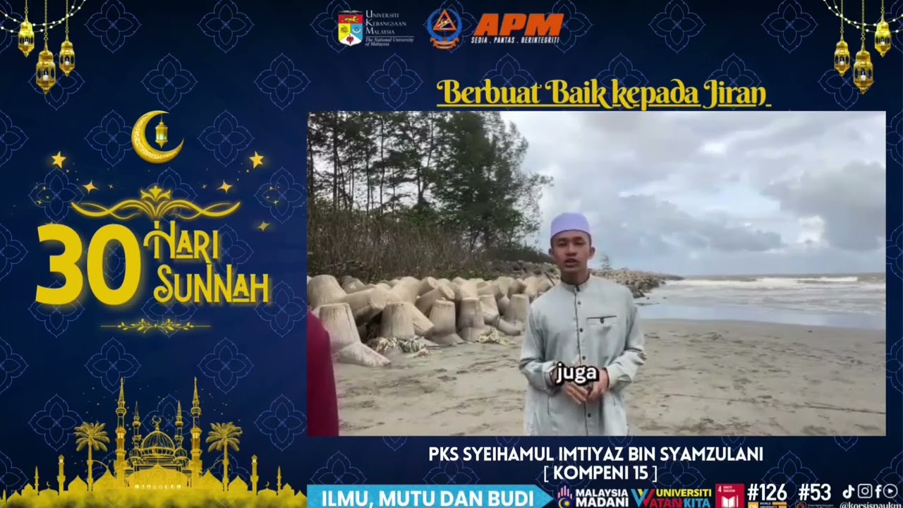 [30 HARI 30 SUNNAH BERSAMA KOR SISPA UKM - BERBUAT BAIK KEPADA JIRAN]