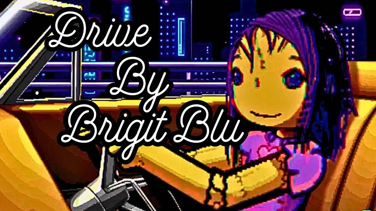 (Official music video) ￼Drive - Brigit Blu