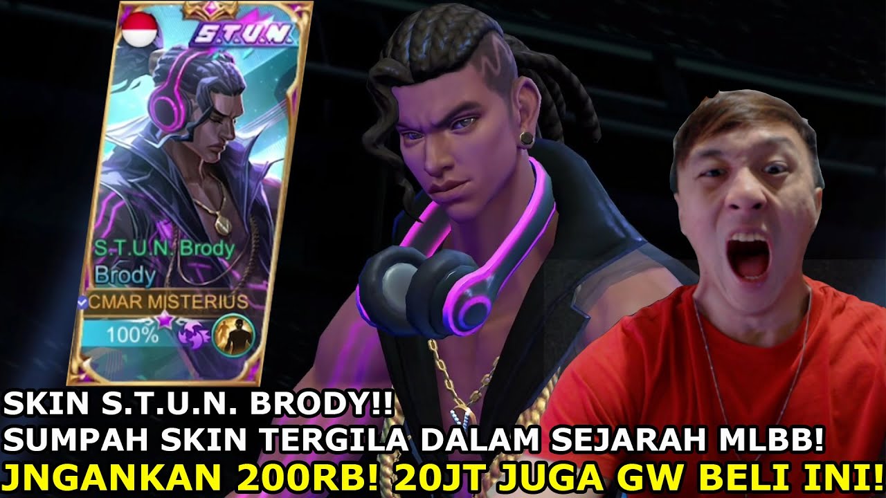 SKIN S.T.U.N. BRODY SIH SKIN TERGILA DALAM SEJARAH MOBILE LEGEND! 20JT JUGA GW BELI INI! BANTAI!