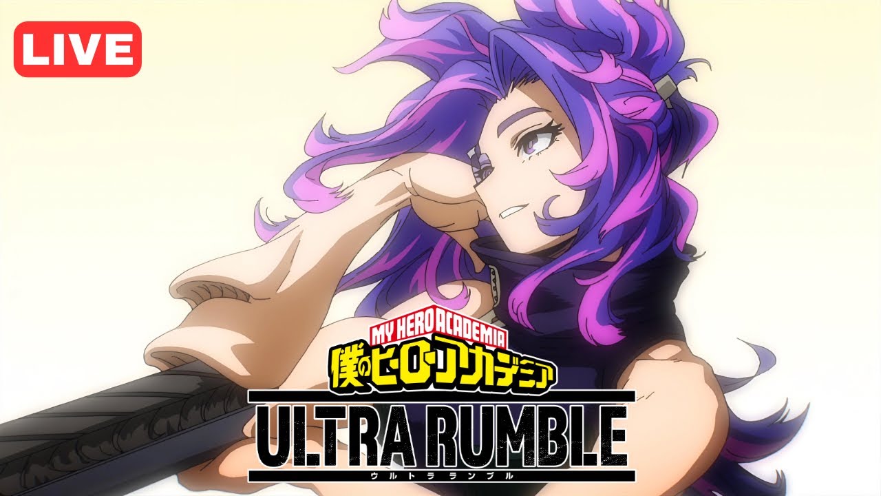 [VOD] M'LADY HAS ARRIVED! My Hero Ultra Rumble Lady Nagant Gameplay