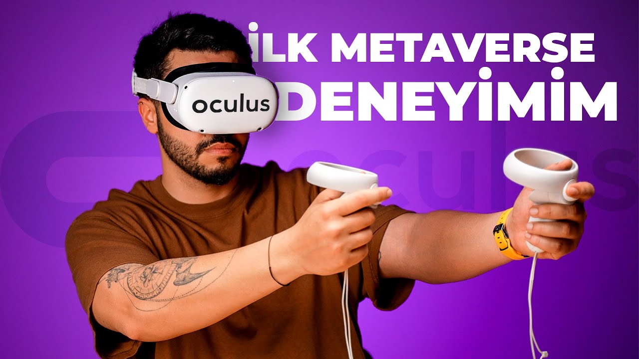 HAYATIMDA İLK KEZ METAVERSE DENEDİM - Oculus Quest 2 VR Sanal Ger&ccedil;eklik G&ouml;zl&uuml;ğ&uuml;