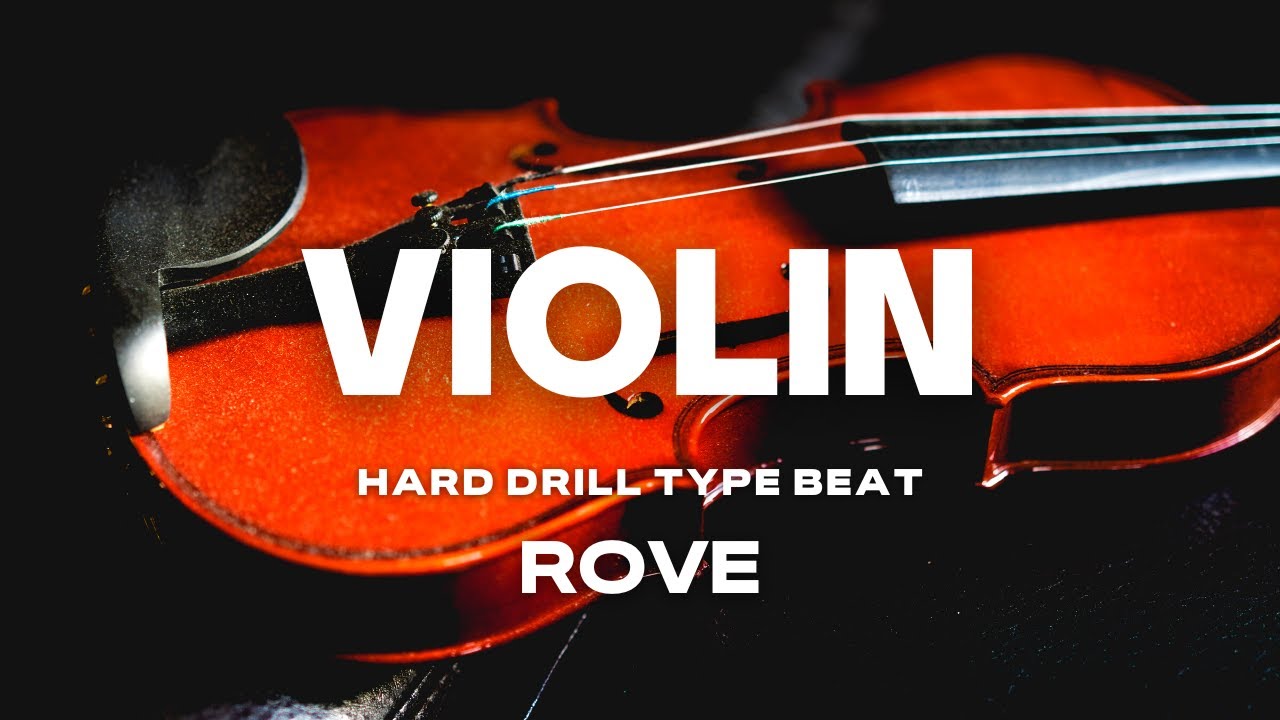 [FREE] HARD DRILL TYPE BEAT - VIOLIN | ROVE | FREE FOR PROFIT | 2023
