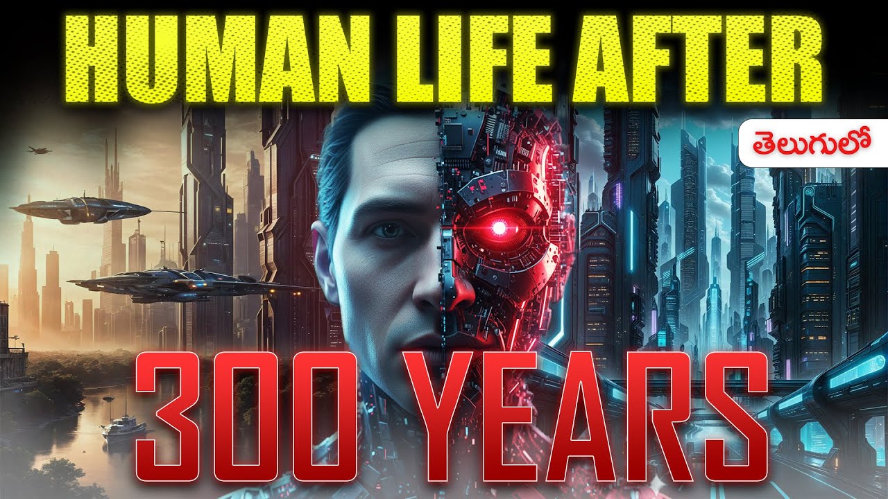 Human Life After 300 Years – What Will Change?