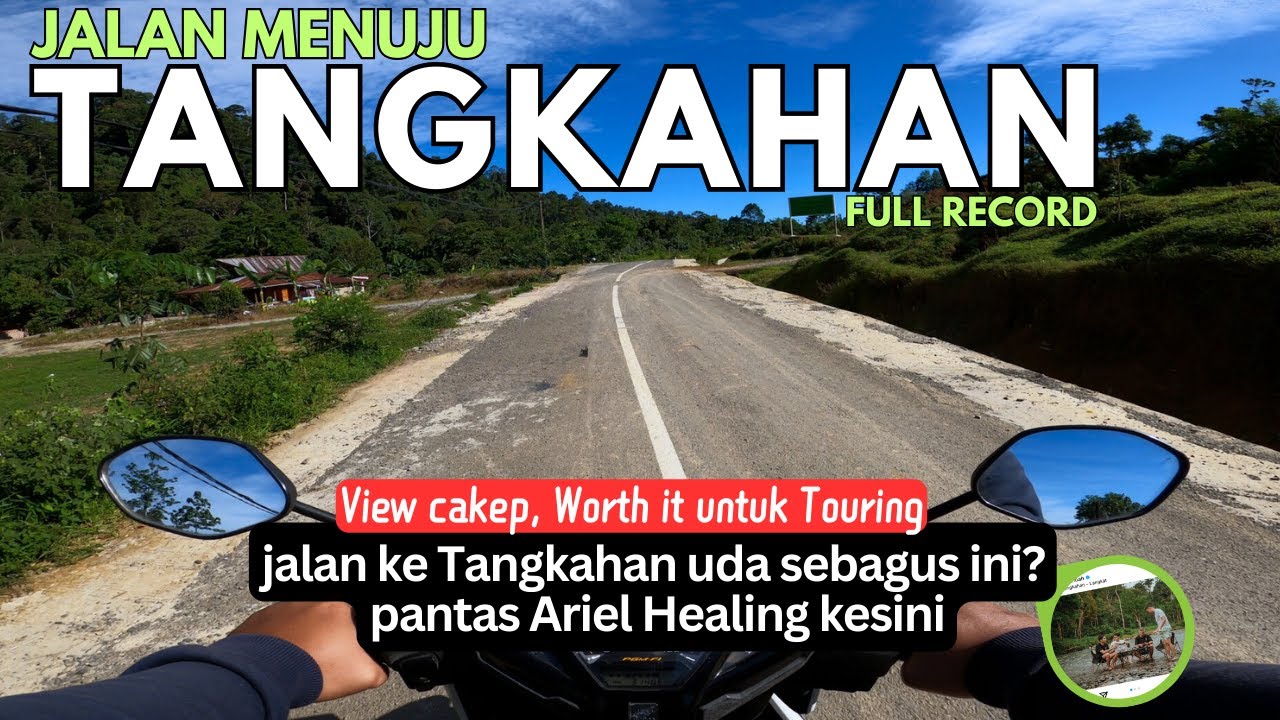 Jalan Menuju ke Tangkahan Langkat Terbaru Sudah Bagus - Ekowisata Tangkahan Langkat Sumatera Utara