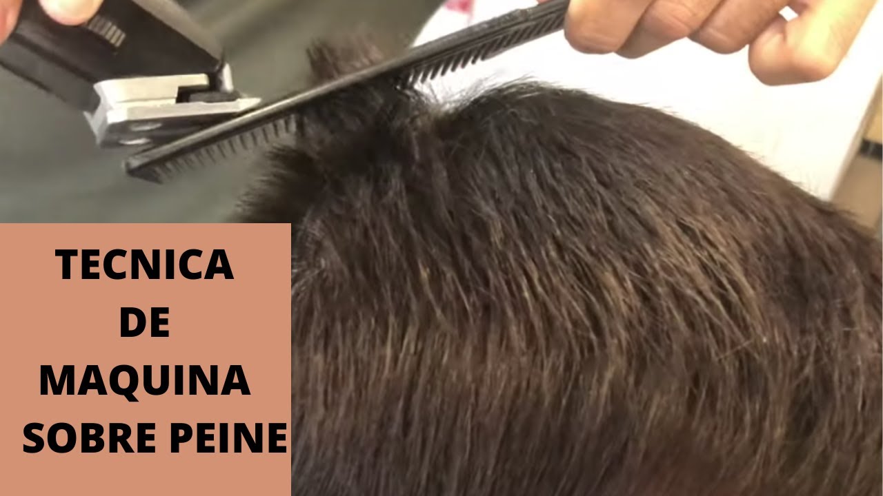 TECNICA DE MAQUINA SOBRE PEINE