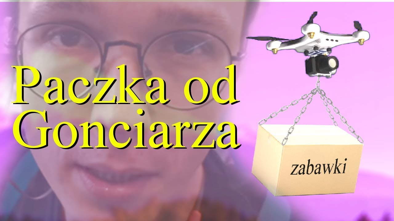 Zabawki z Chińczyka 10: Paczka od Gonciarza