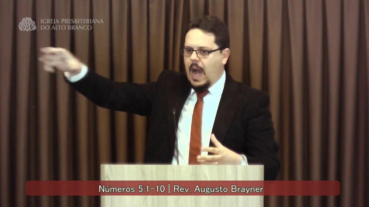 Pregação em Números 5:1-10 | Rev. Augusto Brayner