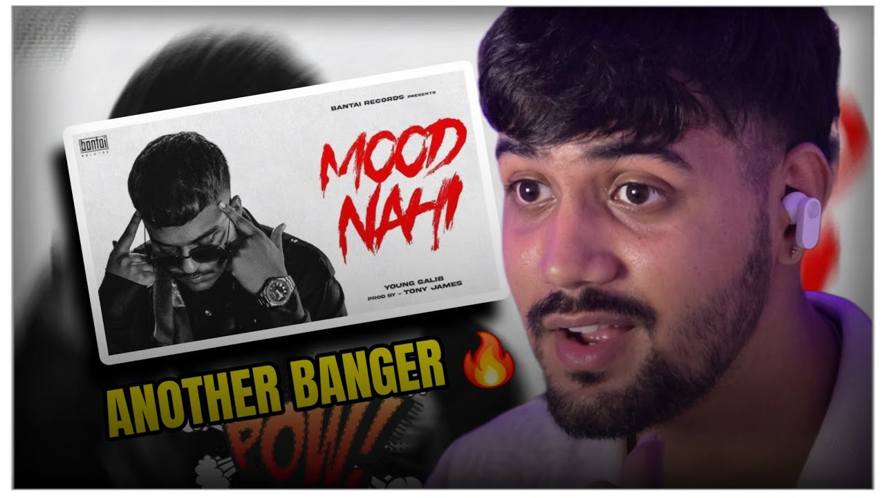 YOUNG GALIB - MOOD NAHI | Reaction Video