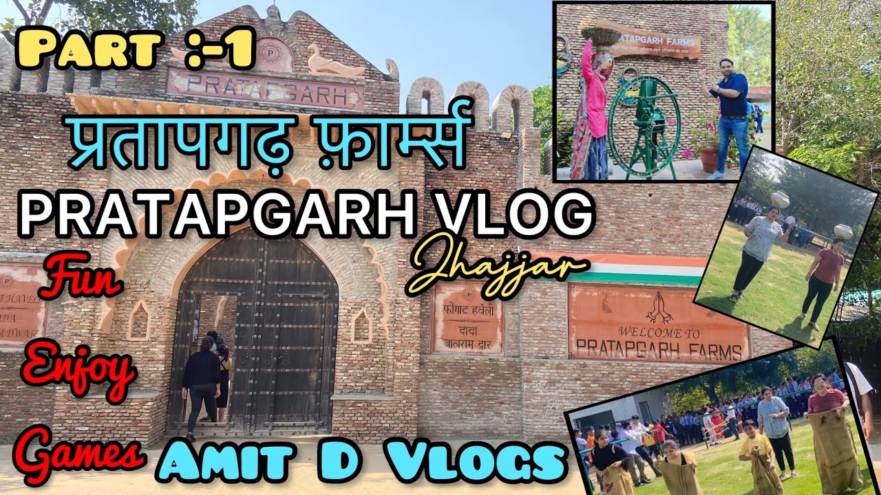 Pratapgarh Farms Jhajjar- Part 1| Best Place to Have Fun | Unlimited Fun and Games | Amit D Vlogs |