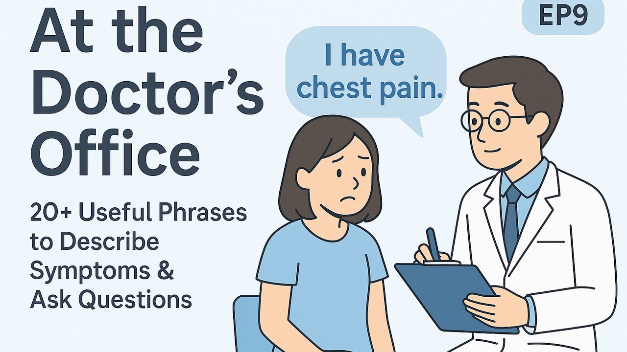 At the Doctor’s Office – Speak English Confidently When You’re Sick